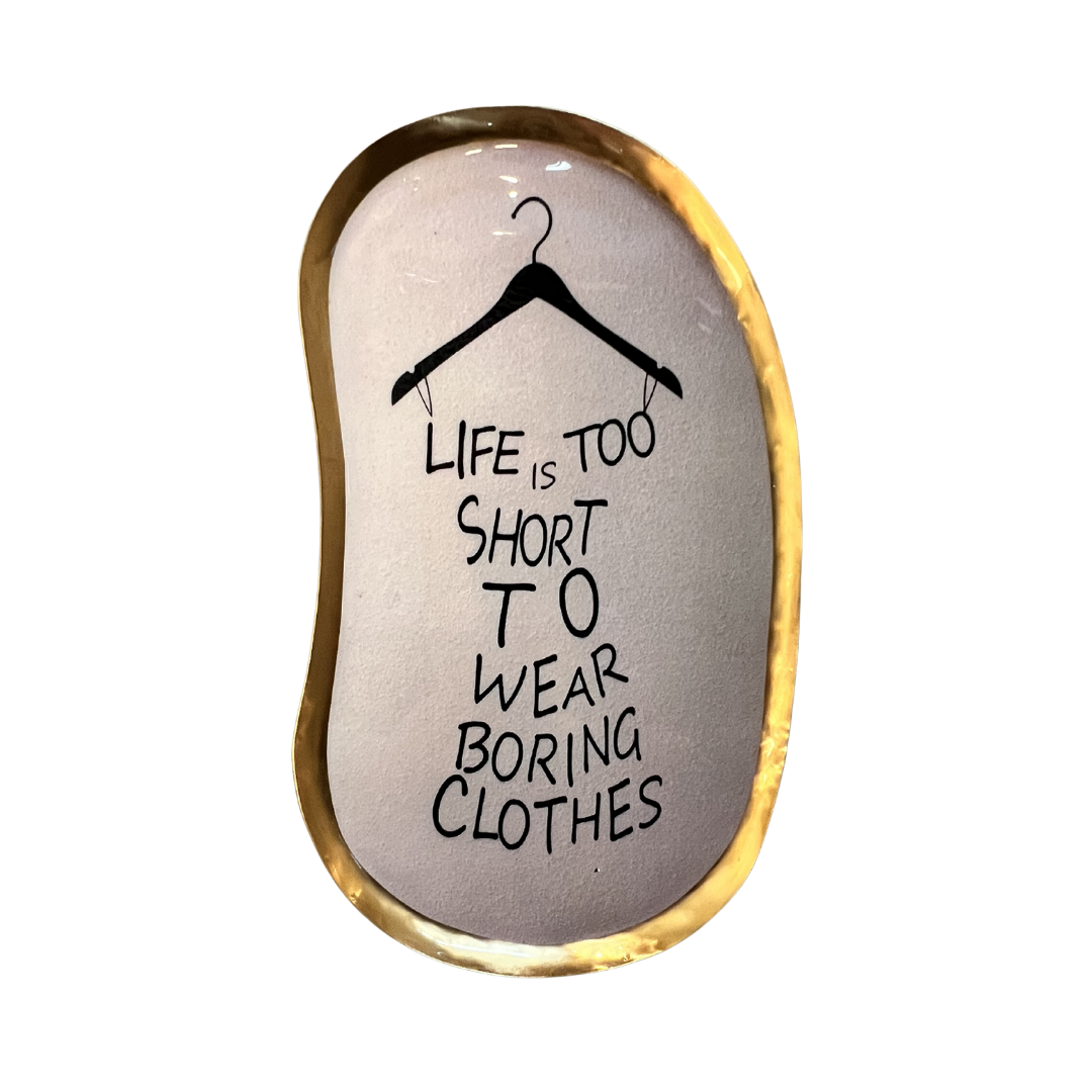 Life is Too Short... - Metal & Enamel Tray
