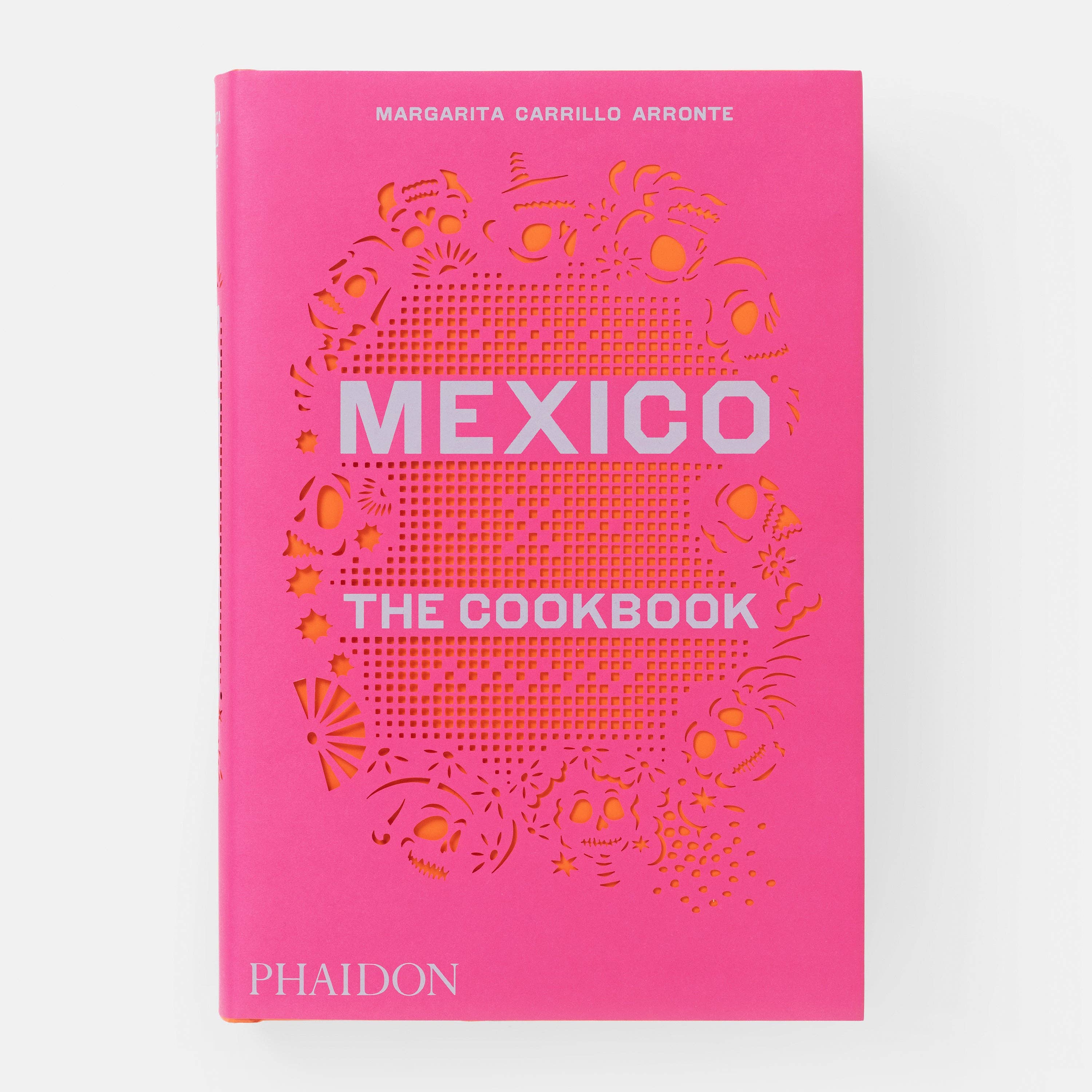 Mexico: The Cookbook